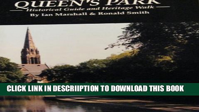 [New] Queen s Park: Historical Guide and Heritage Walk Exclusive Online