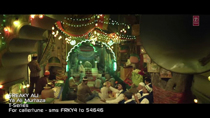 YA ALI MURTAZA (QAWWALI)Video Song - FREAKY ALI - Nawazuddin Siddiqui, Amy Jackson, Arbaaz Khan