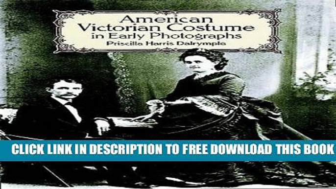 Collection Book American Victorian Costume in Early Photographs (Dover Fashion and Costumes)