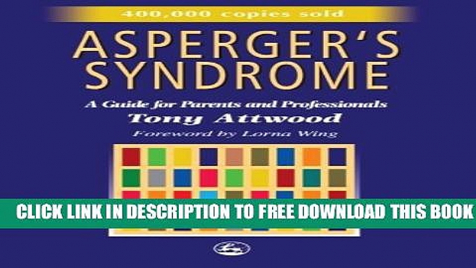 New Book Asperger s Syndrome: A Guide for Parents and Professionals