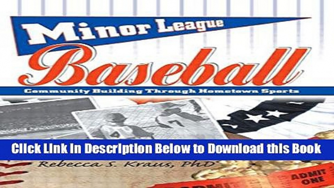 [Reads] Minor League Baseball: Community Building Through Hometown Sports Online Ebook
