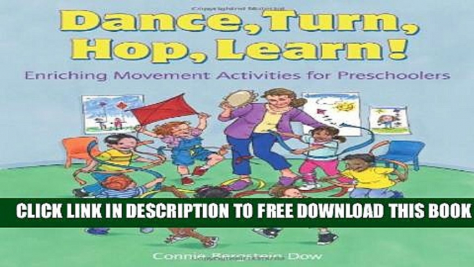 New Book Dance, Turn, Hop, Learn!: Enriching Movement Activities for Preschoolers