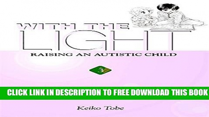 Collection Book With the Light: Raising an Autistic Child, Vol. 3