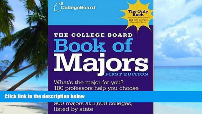 Big Deals  The College Board Book of Majors: First Edition (College Board Index of Majors and