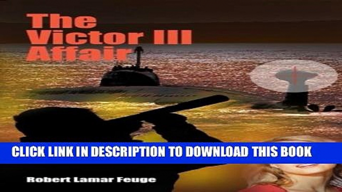[PDF] The Victor III Affair Full Colection