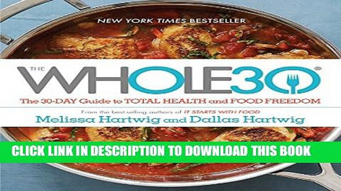 [PDF] The Whole30: The 30-Day Guide to Total Health and Food Freedom Popular Colection