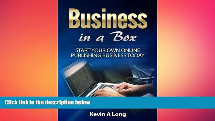 READ book  Business In A Box: Start Your Own Online Publishing Business Today  FREE BOOOK ONLINE