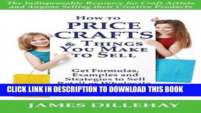 [PDF] How to Price Crafts and Things You Make to Sell Full Online