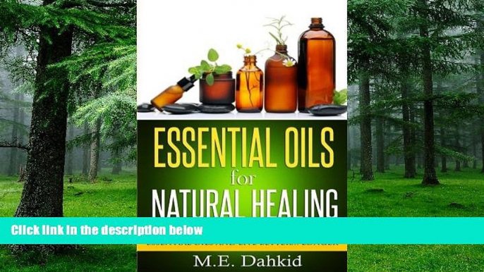 Big Deals  Essential Oils for Natural Healing: Discover the Healing Power of These Essential Oils