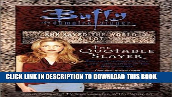 [PDF] The Quotable Slayer (Buffy the Vampire Slayer) Popular Colection