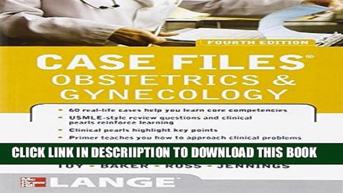 [New] Case Files Obstetrics and Gynecology, Fourth Edition (LANGE Case Files) Exclusive Online