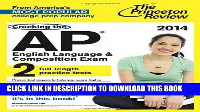 [PDF] Cracking the AP English Language   Composition Exam, 2014 Edition (College Test Preparation)