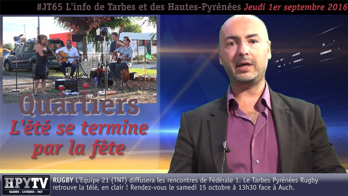 HPyTv JT65 | L'info de Tarbes et des Hautes-Pyrénées (1er septembre 2016)