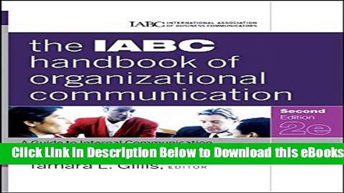 [Reads] The IABC Handbook of Organizational Communication: A Guide to Internal Communication,