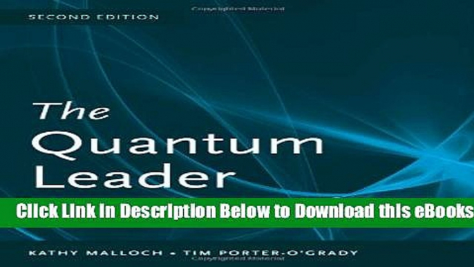 [Reads] The Quantum Leader: Applications For The New World Of Work Online Ebook