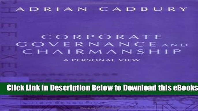 [Reads] Corporate Governance and Chairmanship: A Personal View Online Ebook