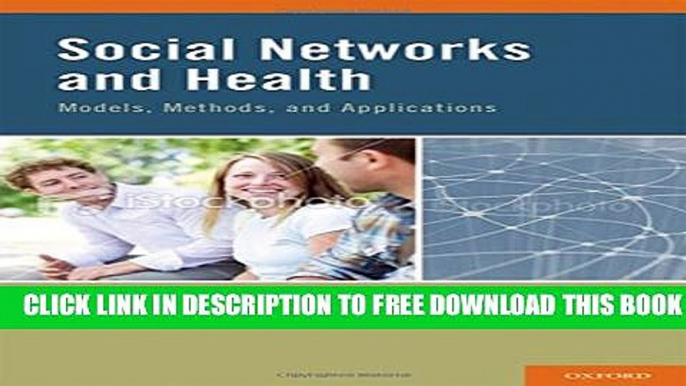 [PDF] Social Networks and Health: Models, Methods, and Applications Full Collection