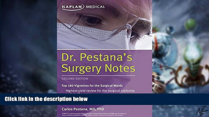 Big Deals  Dr. Pestana s Surgery Notes: Top 180 Vignettes for the Surgical Wards (Kaplan Test