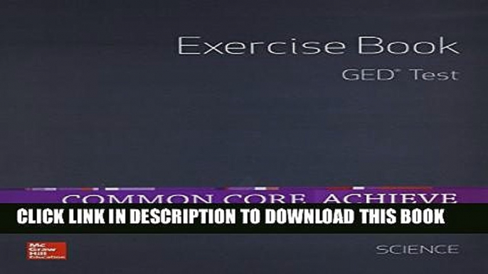 [PDF] Common Core Achieve, GED Exercise Book Science (BASICS   ACHIEVE) Popular Colection