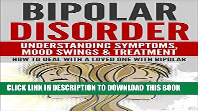 [PDF] Bipolar Disorder: bipolar disorder, bipolar treatment, mental illness, mental health