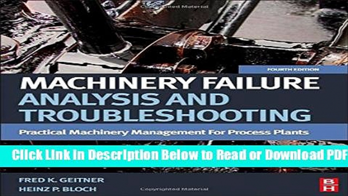 [Get] Machinery Failure Analysis and Troubleshooting: Practical Machinery Management for Process