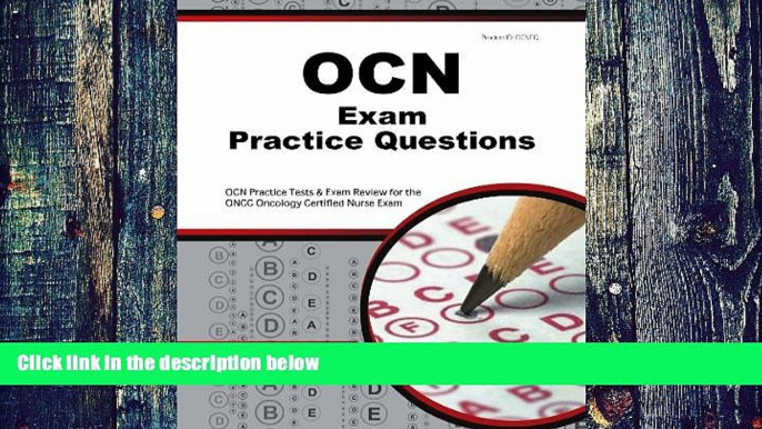 Big Deals  OCN Exam Practice Questions: OCN Practice Tests   Exam Review for the ONCC Oncology