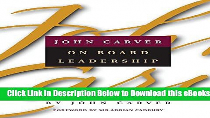 [Reads] John Carver on Board Leadership Free Books