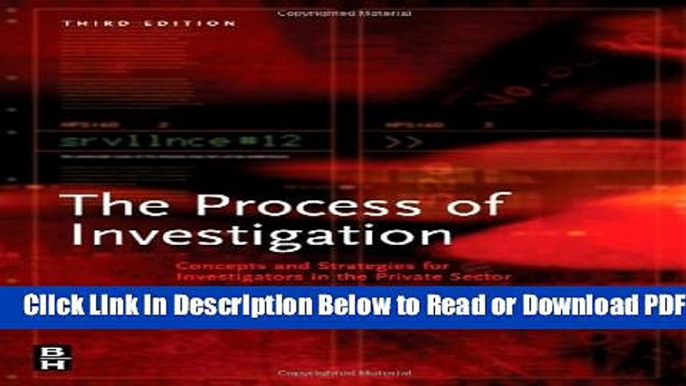 [Get] Process of Investigation: Concepts and Strategies for Investigators in the Private Sector