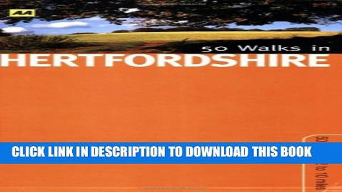 [PDF] 50 Walks in Hertfordshire: 50 Walks of 3 to 8 Miles Popular Colection