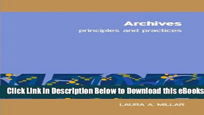 [Reads] Archives: Principles and Practices Online Ebook