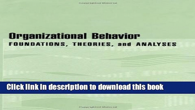 Read Organizational Behavior: Foundations, Theories, and Analyses  Ebook Free