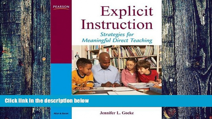 Big Deals  Explicit Instruction: Strategies for Meaningful Direct Teaching  Free Full Read Best