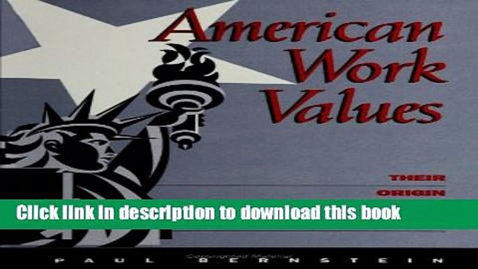 Read American Work Values: Their Origin and Development (SUNY Series in the (Suny Series,