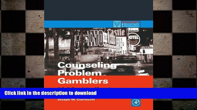 FAVORITE BOOK  Counseling Problem Gamblers: A Self-Regulation Manual for Individual and Family