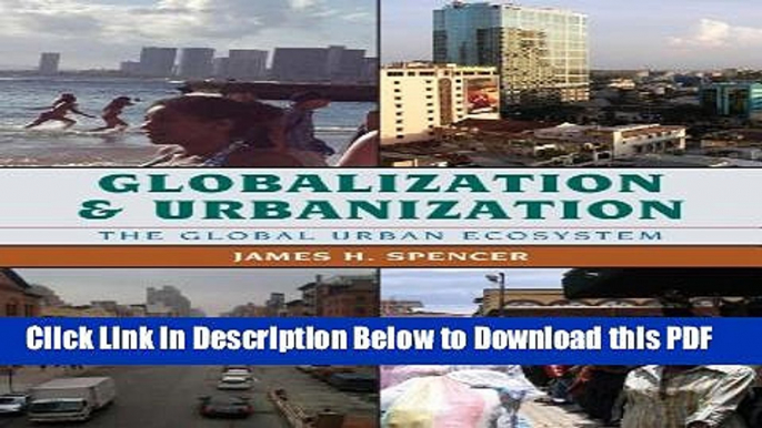 [PDF] Globalization and Urbanization: The Global Urban Ecosystem Popular Online