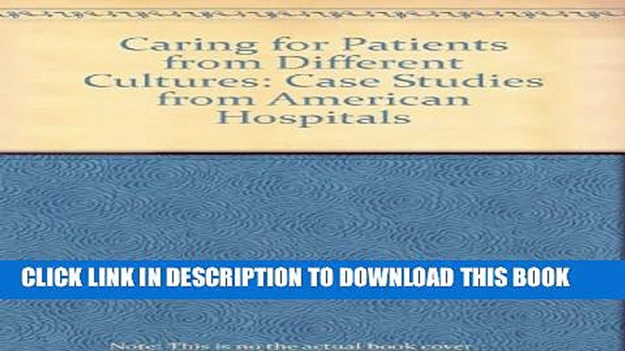 [PDF] Caring for Patients from Different Cultures: Case Studies from American Hospitals Popular