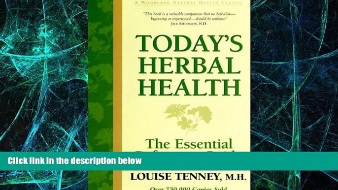 Big Deals  Today s Herbal Health: The Essential Reference Guide  Free Full Read Best Seller