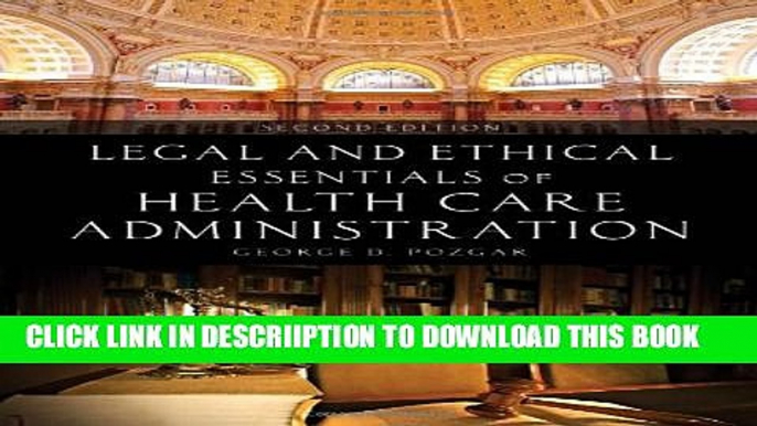 [New] Legal And Ethical Essentials Of Health Care Administration Exclusive Full Ebook