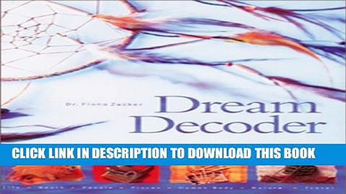 [PDF] Dream Decoder: Reveal Your Unconscious Desires Full Colection