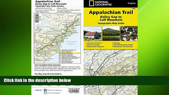 READ book  Appalachian Trail, Bailey Gap to Calf Mountain [Virginia] (National Geographic Trails