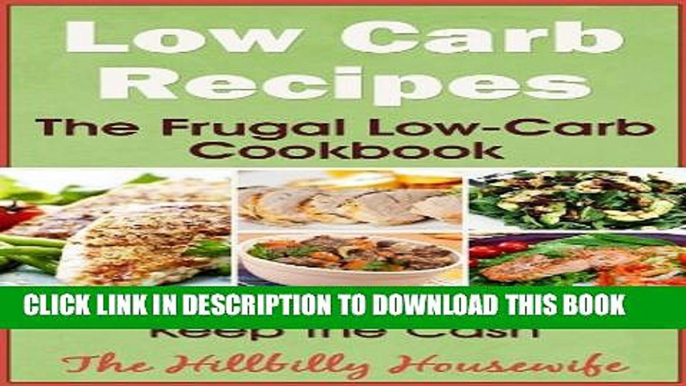 [PDF] Low Carb Recipes - The Frugal Low Carb Cookbook Full Online