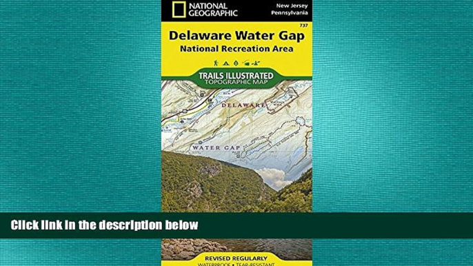 READ book  Delaware Water Gap National Recreation Area (National Geographic Trails Illustrated