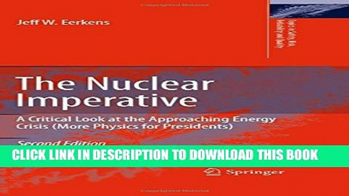 [PDF] The Nuclear Imperative: A Critical Look at the Approaching Energy Crisis (More Physics for