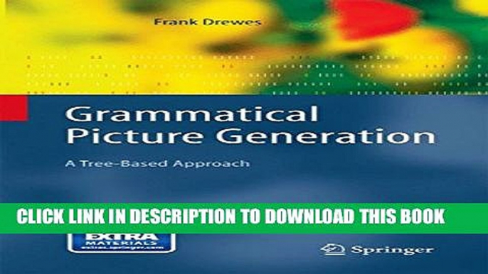 [Read PDF] Grammatical Picture Generation: A Tree-Based Approach (Texts in Theoretical Computer