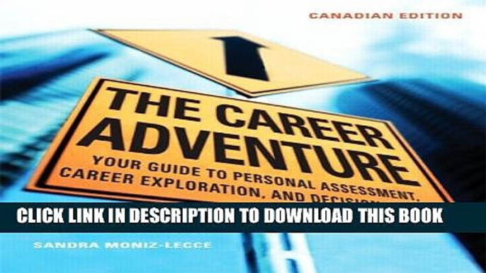 [PDF] The Career Adventure: Your Guide to Personal Assessment, Career Exploration, and Decision