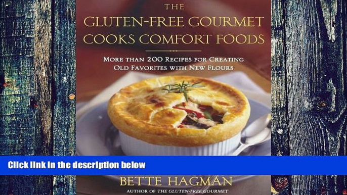 Big Deals  The Gluten-Free Gourmet Cooks Comfort Foods: Creating Old Favorites with the New