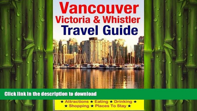 FAVORIT BOOK Vancouver, Victoria   Whistler Travel Guide: canada, british columbia, california,