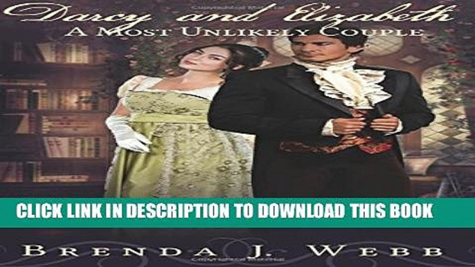 [PDF] Darcy and Elizabeth - A Most Unlikely Couple Full Colection