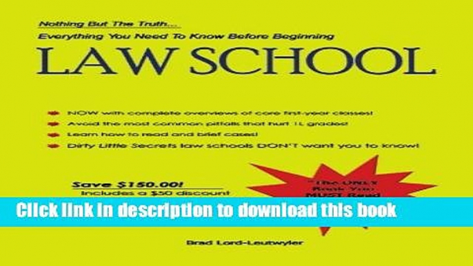 Read Everything You Need to Know Before Beginning Law School: Nothing but the truth...  Ebook Free