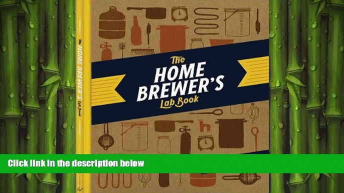 behold  The Home Brewer s Lab Book: My Life in Beer